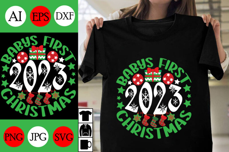 babys first christmas 2023 SVG Cut File , babys first christmas T-shirt Design , babys first christmas Vector Vector Design ,Christmas .