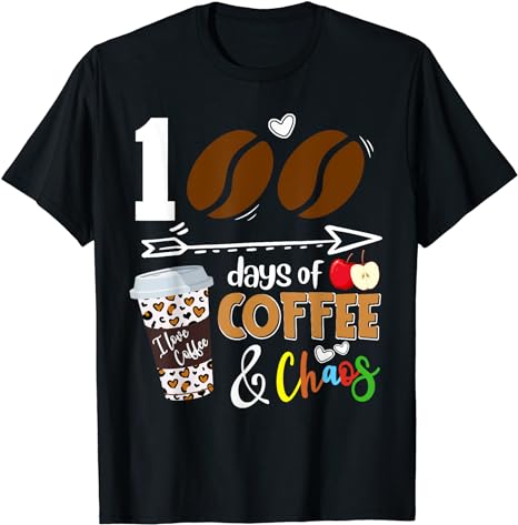 100 Days of Coffee 100th Day of School for Teacher Student T-Shirt