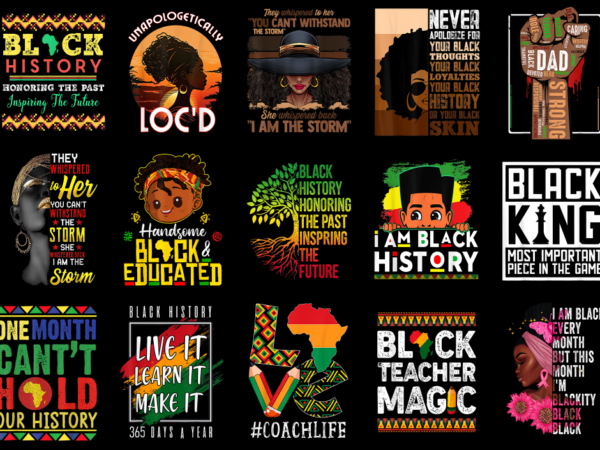 15 black history month shirt designs bundle for commercial use part 13, black history month t-shirt, black history month png file, black his