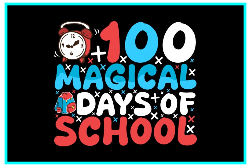 100 magical days of school SVG Design . 100 magical days of schoo T-shirt Design . 100 magical days of schoo Vector Design .100 magical day