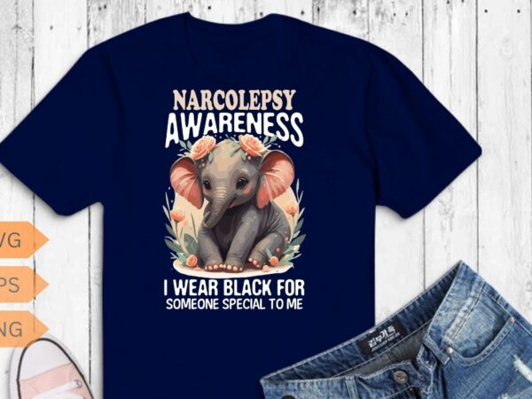 Narcolepsy awareness i wear black for someone special to me t-shirt design vector, narcolepsy awareness sleep stages rem, day t-shirt