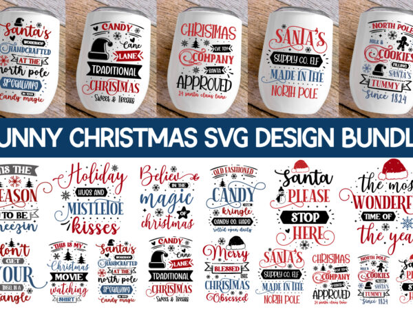 Christmas svg bundle , funny christmas svg bundle t shirt vector file