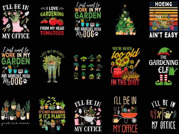 15 gardening shirt designs bundle for commercial use part 2, gardening t-shirt, gardening png file, gardening digital file, gardening gift,