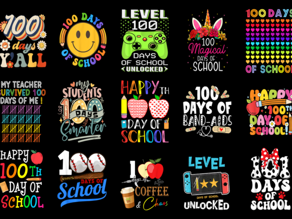 15 100 days of school shirt designs bundle for commercial use part 2, 100 days of school t-shirt, 100 days of school png file, 100 days of s