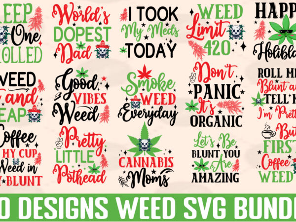 Weed t-shirt bundle,20 designs,weed svg bundle,cannabis svg bundle,cannabis sublimation png,weed svg bundle, marijuana svg bundle, cannabis