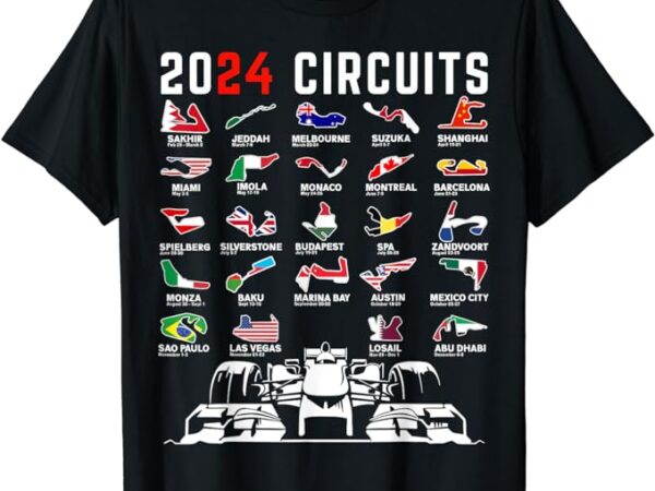 2024 formula racing track formula race formula car fan t-shirt