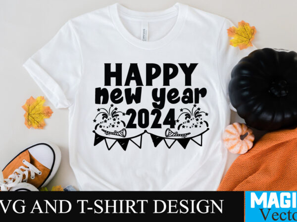 Happy new year 2024 svg cut file graphic t shirt