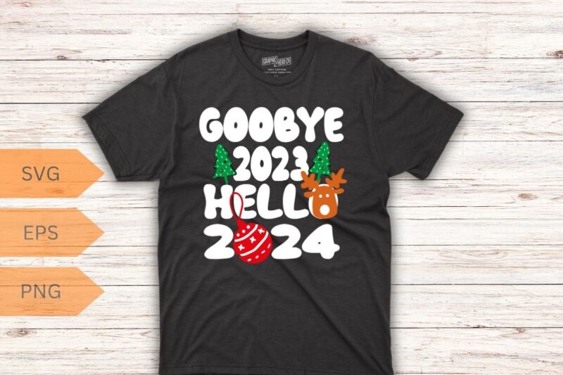 Goodbye 2023 Hello 2024 Happy New Year Funny Christmas Xmas T-Shirt design vector, happy, year, funny, goodbye, christmas, xmas