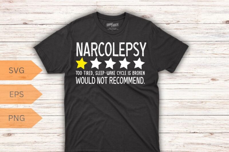 Narcolepsy Shirt, Rating Not Recommend, Narcolepsy Gifts T-Shirt Design vector, narcolepsy awareness sleep stages rem, day t-shirt, forever