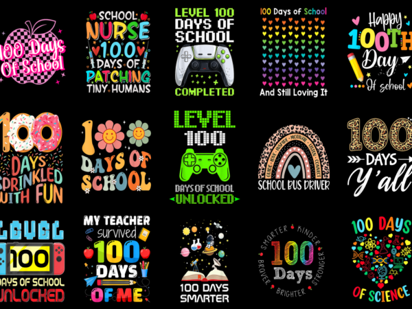 15 100 days of school shirt designs bundle for commercial use part 3, 100 days of school t-shirt, 100 days of school png file, 100 days of s