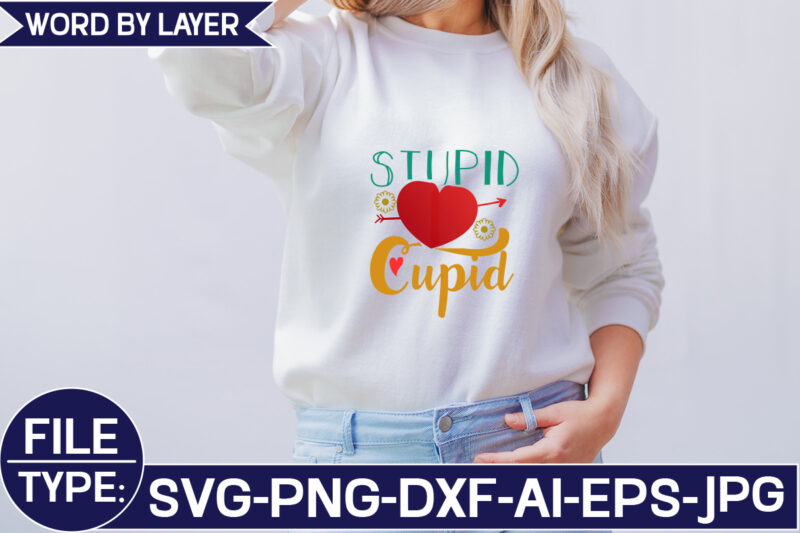 Stupid Cupid SVG Cut File