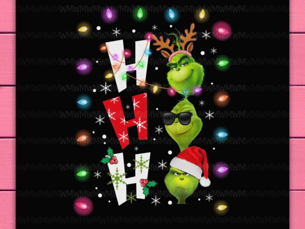 Grinch hohoho christmas design png ho ho ho santa claus shirt digital