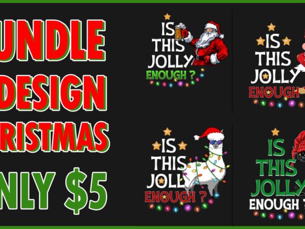 Is this jolly enough christmas llama santa claus black cat bundle christmas 4 design