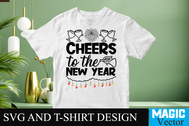 Cheers to the new year SVG Cut File