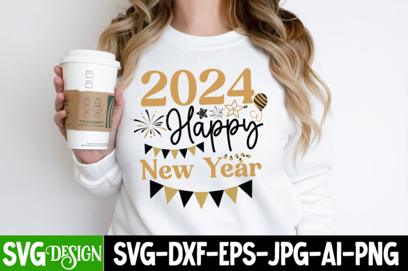 New Year SVG,New Year SVG Bundle,Happy New Year 2024, Hello 2024,New year Sublimation,New Year Crew SVG,New Year SVG Quotes,New Year 2024 SV