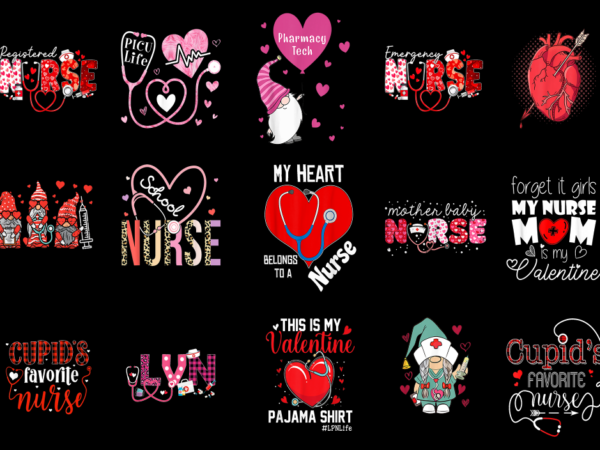 15 nurse valentine shirt designs bundle for commercial use part 5, nurse valentine t-shirt, nurse valentine png file, nurse valentine digita