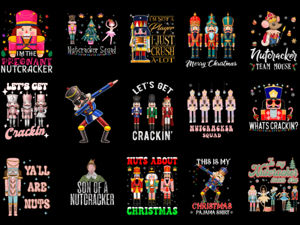 15 nutcracker christmas shirt designs bundle for commercial use part 6, nutcracker christmas t-shirt, nutcracker christmas png file, nutcrac