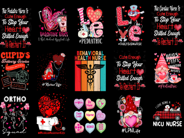 15 nurse valentine shirt designs bundle for commercial use part 6, nurse valentine t-shirt, nurse valentine png file, nurse valentine digita