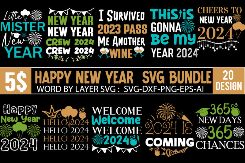 New Year 2024 T-Shirt Design Mega Bundle,New Year T-Shirt Design, New Year 2024 SVG Bundle | Happy New Year 2024 | New Year Sublimation