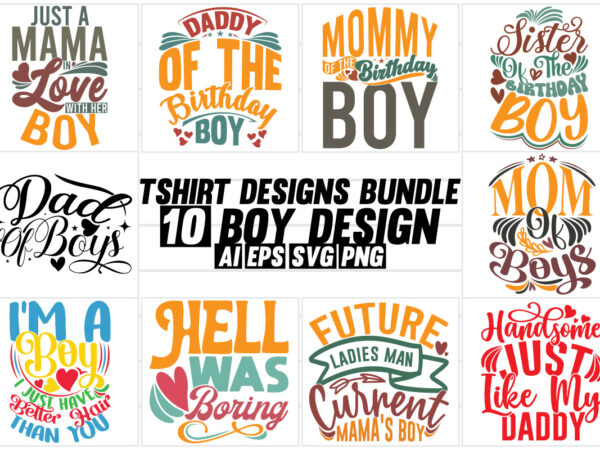 Boy celebration gift typography inspirational saying design, dad boy isolated greeting shirt funny people boy lover illustration design