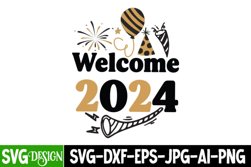 New Year SVG,New Year SVG Bundle,Happy New Year 2024, Hello 2024,New year Sublimation,New Year Crew SVG,New Year SVG Quotes,New Year 2024 SV