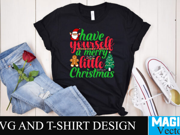 Have yourself a merry christmas svg cut file graphic t shirt