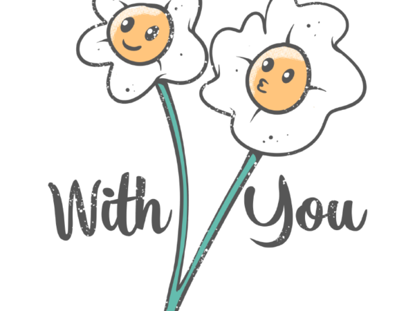 With you t shirt design for sale