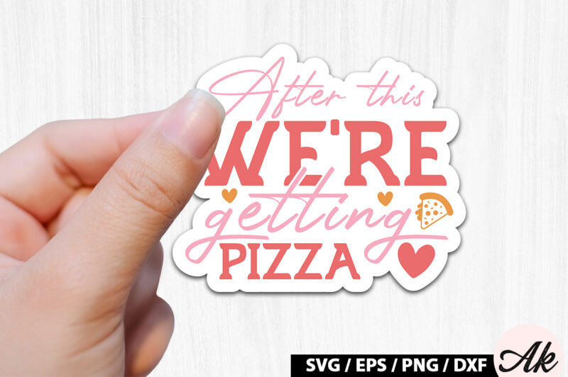 After this we’re getting pizza Retro Stickers