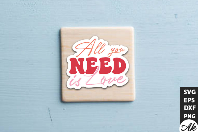 All you need is love Retro Stickers