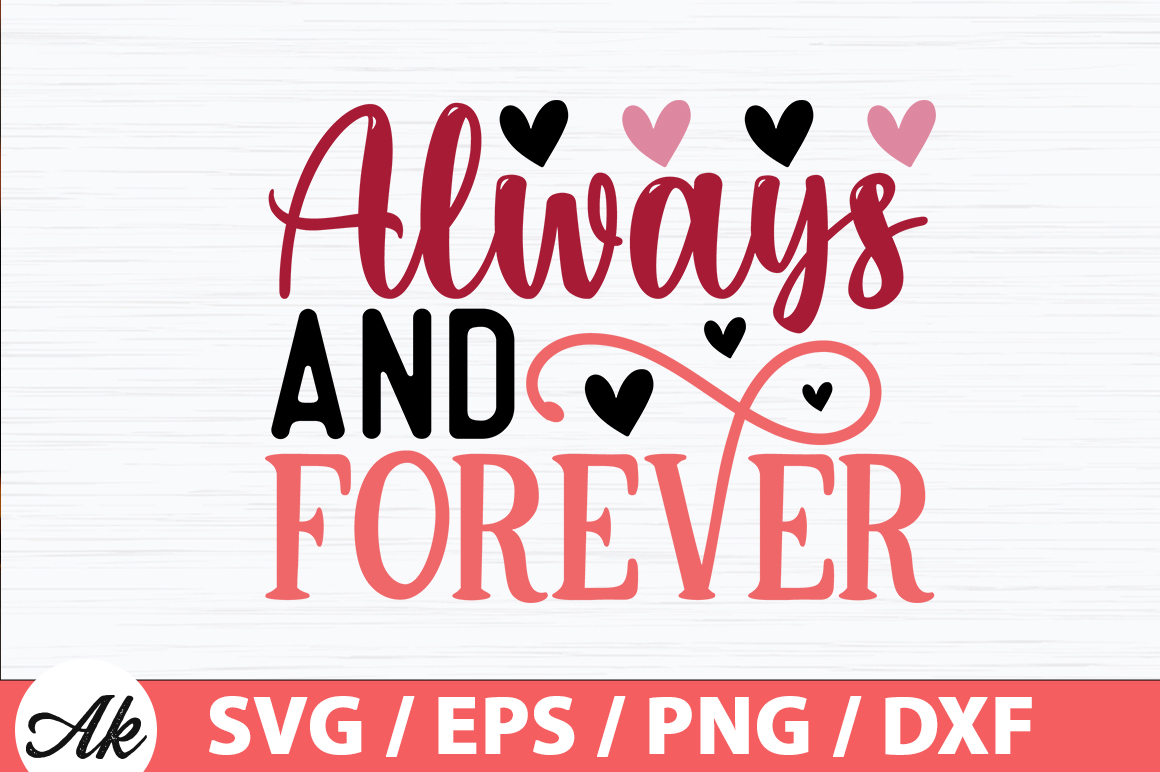 Always and forever SVG - Buy t-shirt designs