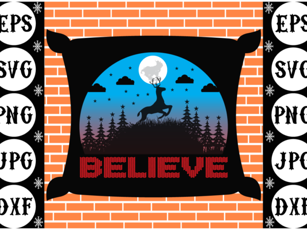 Believe t shirt template