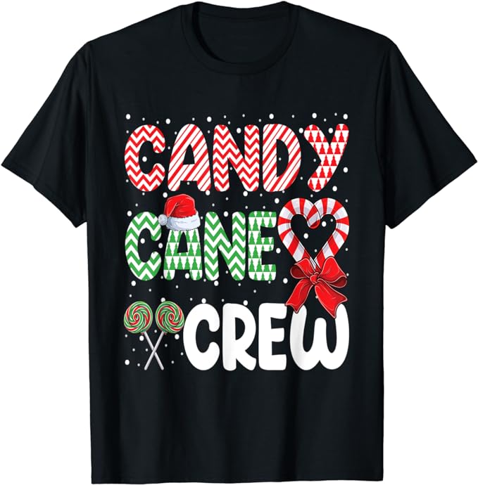 Candy Cane Crew Funny Christmas Sweet Candy Merry Xmas T-Shirt