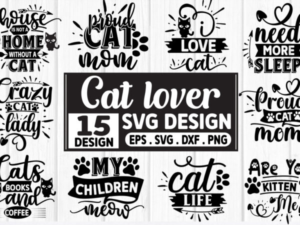 Cat svg bundle,gifts,cat silhouette,crazy cat lady svg,cat mama,kitten svg, pet silhouette,kitty svg,funny cat svg,cat paw svg,cat head svg t shirt vector file