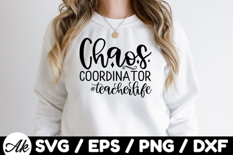 Chaos coordinator #teacherlife SVG