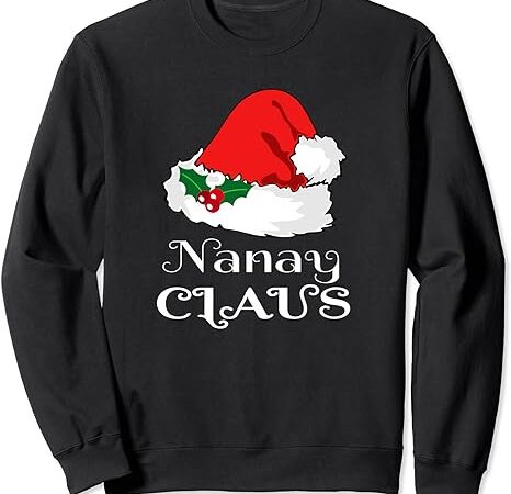 Christmas nanay claus matching pajama santa hat x-mas sweatshirt