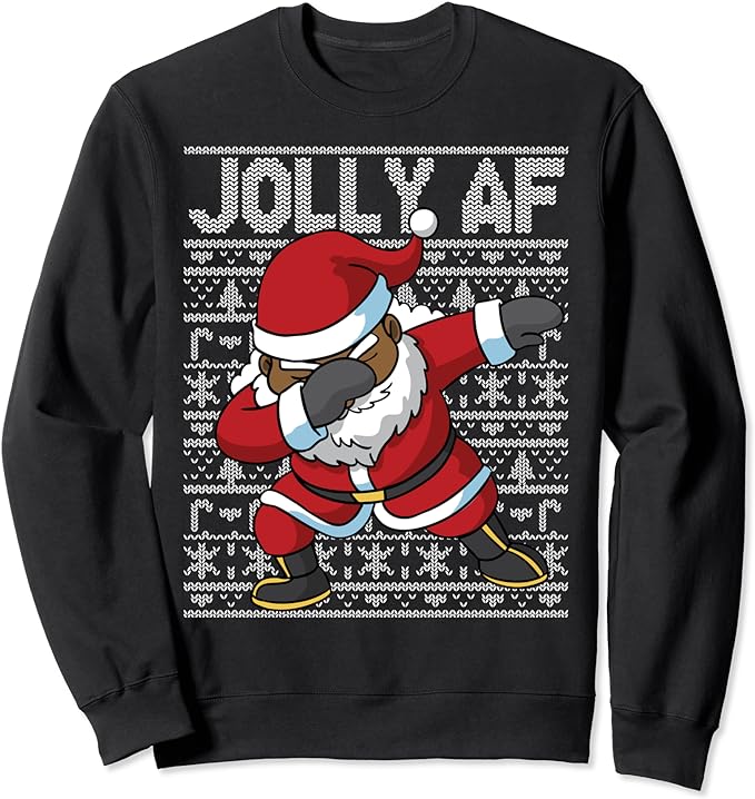 Dabbing Black African American Santa Claus Jolly AF Funny Sweatshirt