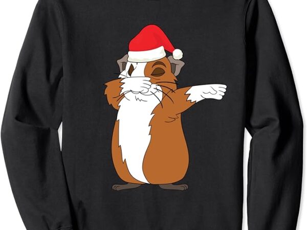 Dabbing guinea pig with santa claus hat funny christmas dab sweatshirt