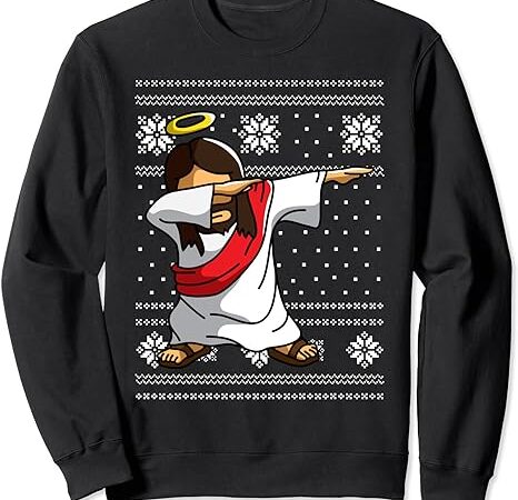 Dabbing jesus funny dancing christian christmas gift sweatshirt