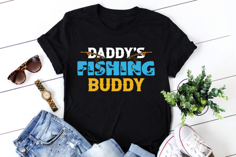 Daddy’s Fishing Buddy T-Shirt Design