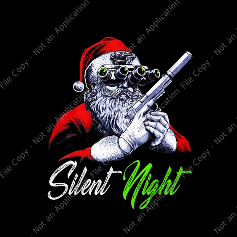 Silent Night Santa Christmas Funny Santa Claus Guns Vintage PNG, Santa Claus Guns PNG, Silent Night PNG