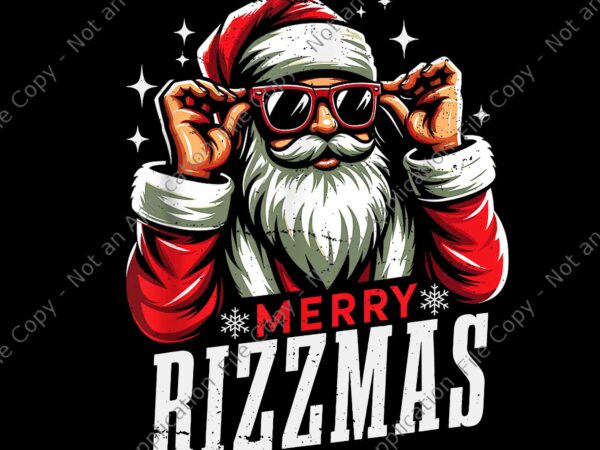 Merry rizzmas png, christmas rizz santa png, santa rizzmas png, santa christmas png t shirt designs for sale
