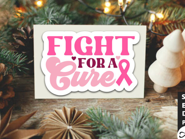 Fight for a cure retro stickers t shirt graphic design