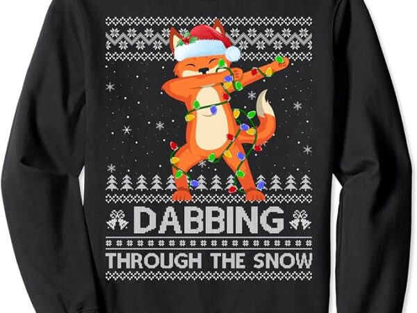 Funny fox dabbing through the snow ugly fox christmas sweatshirt