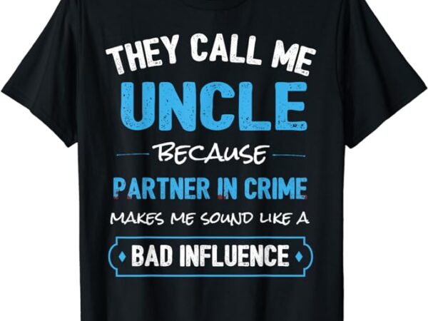 Funny uncle shirt, uncle partner in crime from niece nephew t-shirt