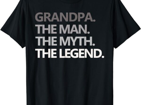 Grandpa the man the myth the legend men gift father’s day t-shirt