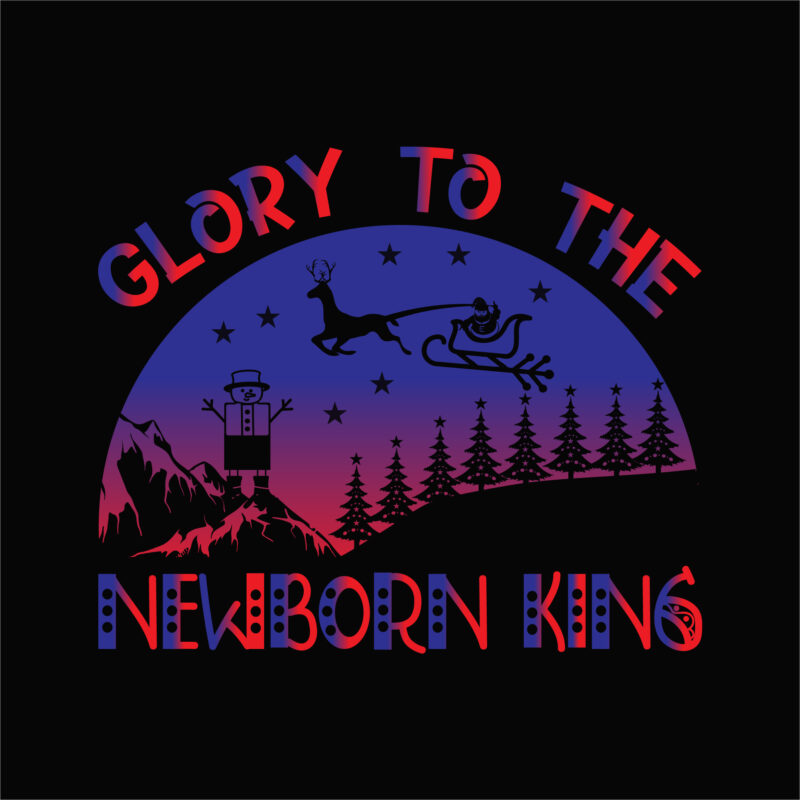 Glory to the newborn king 1