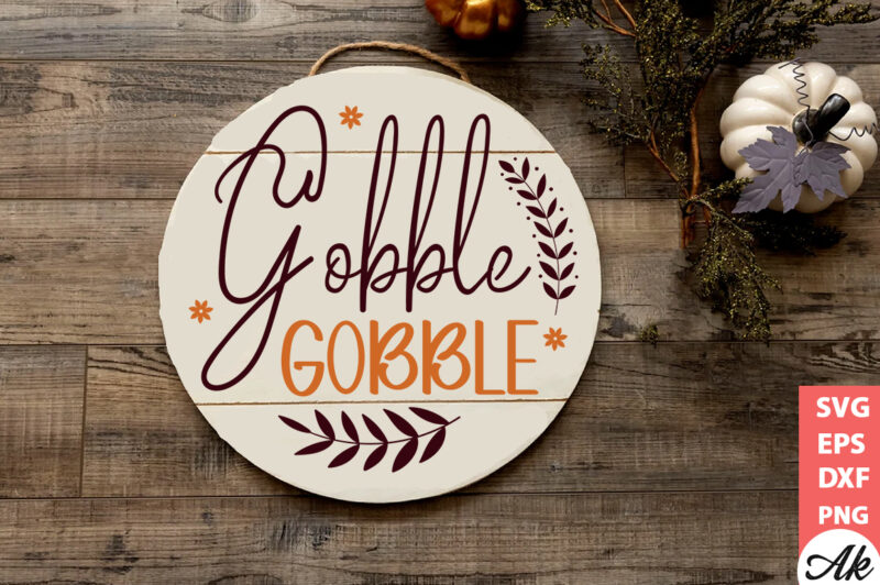 Gobble gobble Round Sign SVG