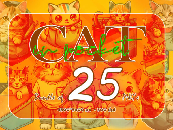 25 big cat in pocket version illustration clipart perfect for stylish t-shirt design expertly crafted for print on demand websites