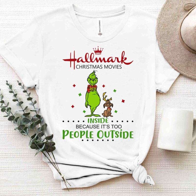 Grinch Hallmark Christmas Movies Inside Coz People Outside Funny Design PNG