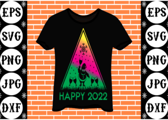 Happy 2022 graphic t shirt